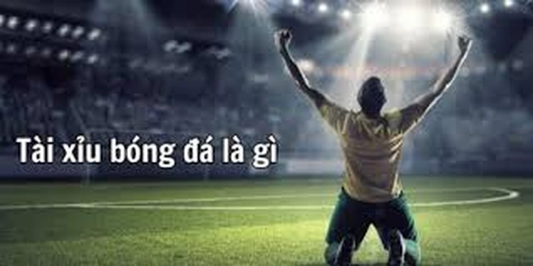 Cách Chơi Kèo Tài Xỉu Hiệu Quả Cho Người Mới Tham Gia Cá Cược Bóng Đá