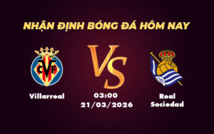 villarreal real sociedad 21 03 khong xac dinh